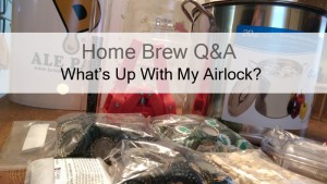 My Airlock Stopped Bubbling, Is Something Wrong? -Homebrew Q&A